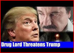 Drug-Lord-Threatens-Trump